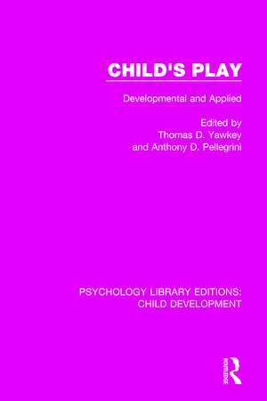 Child's Play: Developmental and Applied de Thomas D. Yawkey