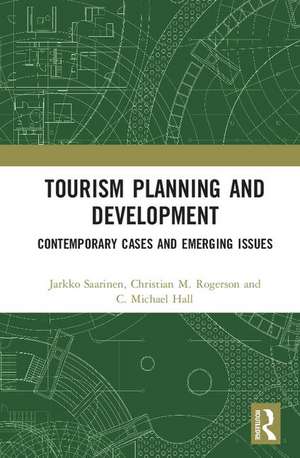 Tourism Planning and Development: Contemporary Cases and Emerging Issues de Jarkko Saarinen