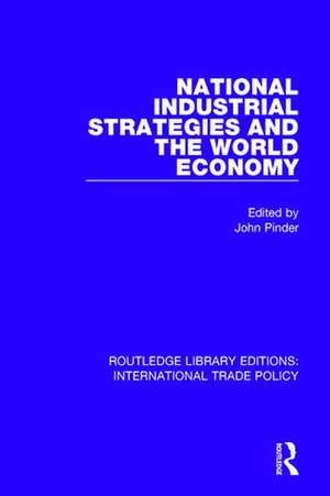 National Industrial Strategies and the World Economy de John Pinder