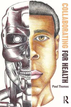Collaborating for Health de Paul Thomas