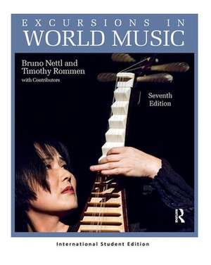 Excursions in World Music, Seventh Edition de Bruno Nettl