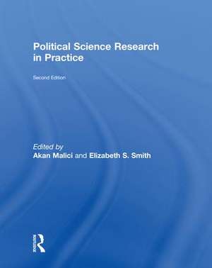 Political Science Research in Practice de Akan Malici