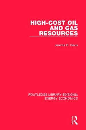 High-cost Oil and Gas Resources de Jerome Davis