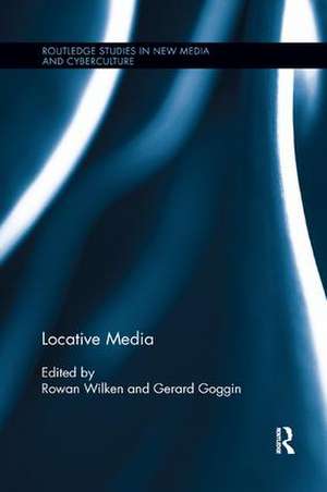 Locative Media de Rowan Wilken