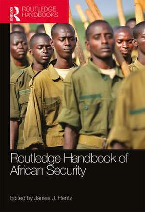 Routledge Handbook of African Security de James Hentz