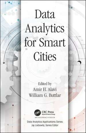 Data Analytics for Smart Cities de Amir Alavi