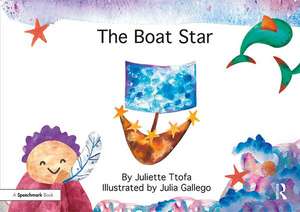 The Boat Star: A Story about Loss de Juliette Ttofa