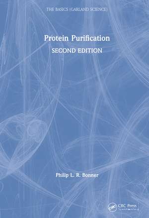 Protein Purification de Philip Bonner