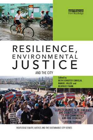 Resilience, Environmental Justice and the City de Beth Caniglia