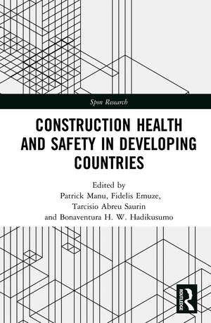 Construction Health and Safety in Developing Countries de Patrick Manu