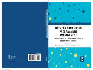 Data for Continuous Programmatic Improvement: Steps Colleges of Education Must Take to Become a Data Culture de Ellen B. Mandinach