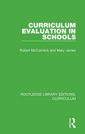 Curriculum Evaluation in Schools de Robert McCormick