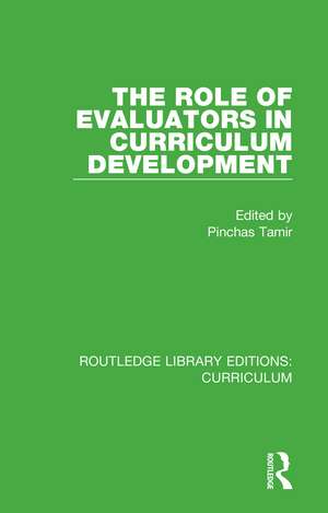 The Role of Evaluators in Curriculum Development de Pinchas Tamir