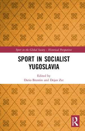 Sport in Socialist Yugoslavia de Dario Brentin