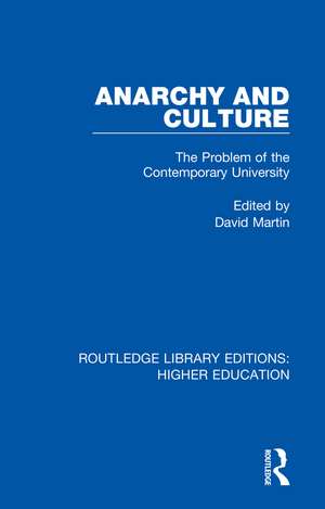 Anarchy and Culture: The Problem of the Contemporary University de David Martin