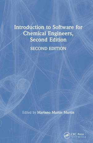 Introduction to Software for Chemical Engineers, Second Edition de Mariano Martín Martín