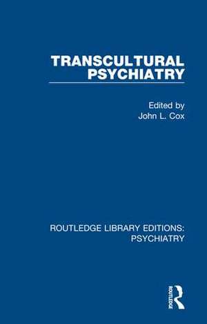 Transcultural Psychiatry de John L. Cox