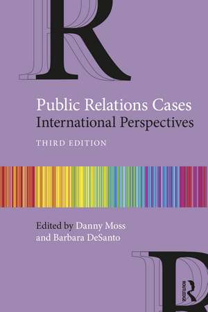 Public Relations Cases: International Perspectives de Danny Moss