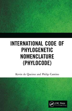 International Code of Phylogenetic Nomenclature (PhyloCode) de Kevin de Queiroz