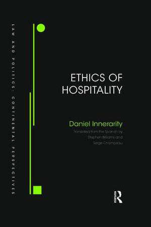 Ethics of Hospitality de Daniel Innerarity