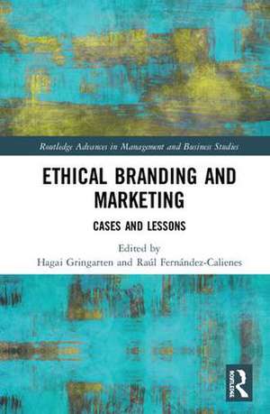 Ethical Branding and Marketing: Cases and Lessons de Hagai Gringarten