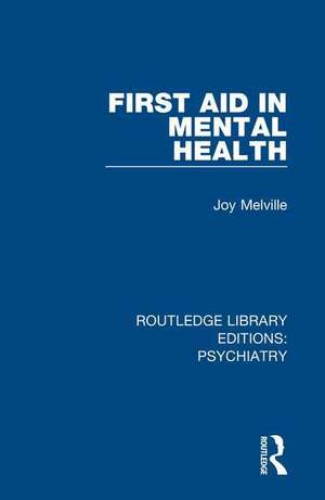 First Aid in Mental Health de Joy Melville