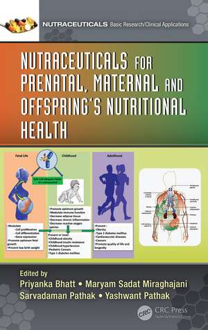 Nutraceuticals for Prenatal, Maternal, and Offspring’s Nutritional Health de Priyanka Bhatt