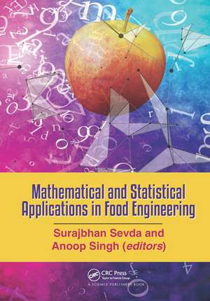 Mathematical and Statistical Applications in Food Engineering de Surajbhan Sevda