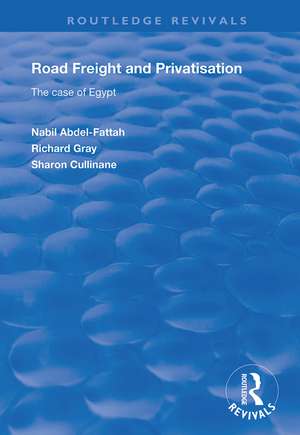 Road Freight and Privatisation: The Case of Egypt de Nabil Abdel-Fattah