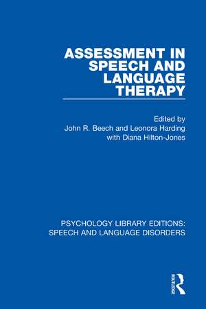 Assessment in Speech and Language Therapy de John R. Beech