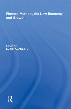 Finance Markets, the New Economy and Growth de Luigi Paganetto