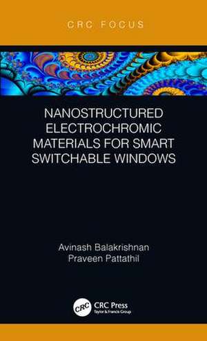 Nanostructured Electrochromic Materials for Smart Switchable Windows de Avinash Balakrishnan