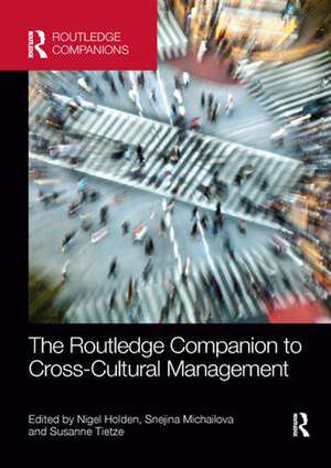 The Routledge Companion to Cross-Cultural Management de Nigel Holden