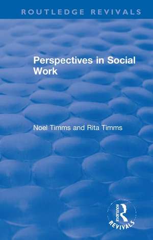 Perspectives in Social Work de Noel Timms