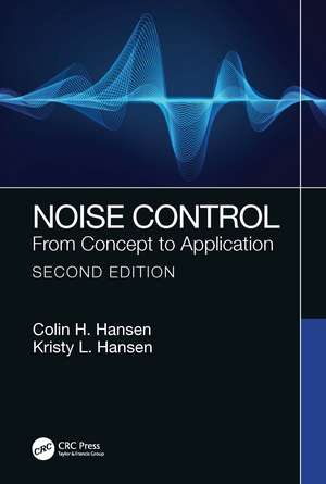 Noise Control: From Concept to Application de Colin H. Hansen