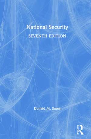 National Security de Donald M. Snow
