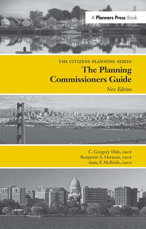 Planning Commissioners Guide: Processes for Reasoning Together de C Gregory Dale