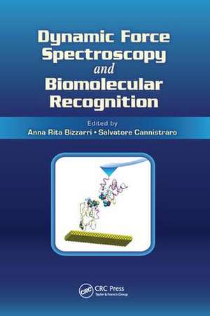 Dynamic Force Spectroscopy and Biomolecular Recognition de Anna Rita Bizzarri