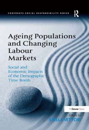 Ageing Populations and Changing Labour Markets: Social and Economic Impacts of the Demographic Time Bomb de Stella Vettori