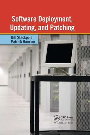 Software Deployment, Updating, and Patching de Bill Stackpole