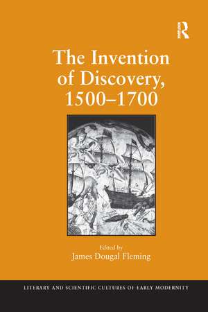 The Invention of Discovery, 1500–1700 de James Dougal Fleming