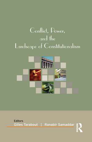 Conflict, Power, and the Landscape of Constitutionalism de Gilles Tarabout