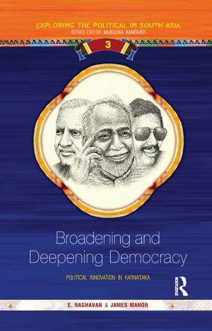 Broadening and Deepening Democracy: Political Innovation in Karnataka de E Raghavan