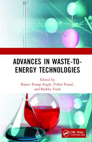 Advances in Waste-to-Energy Technologies de Rajeev Singh