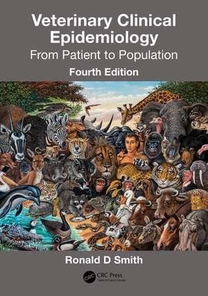 Veterinary Clinical Epidemiology: From Patient to Population de Ronald D. Smith