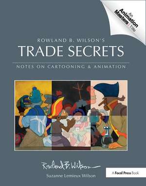 Rowland B. Wilson's Trade Secrets de Rowland B. Wilson