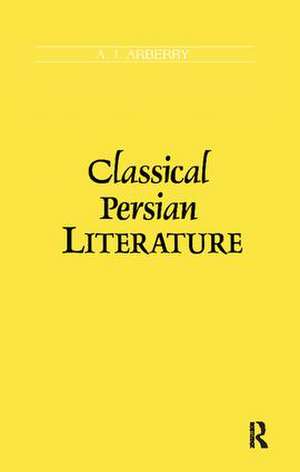Classical Persian Literature de A.J Arberry