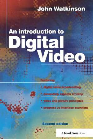 Introduction to Digital Video de John W. Atkinson