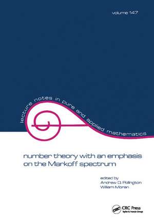 Number Theory with an Emphasis on the Markoff Spectrum de Andrew Pollington