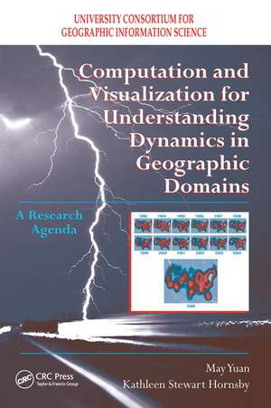 Computation and Visualization for Understanding Dynamics in Geographic Domains: A Research Agenda de May Yuan